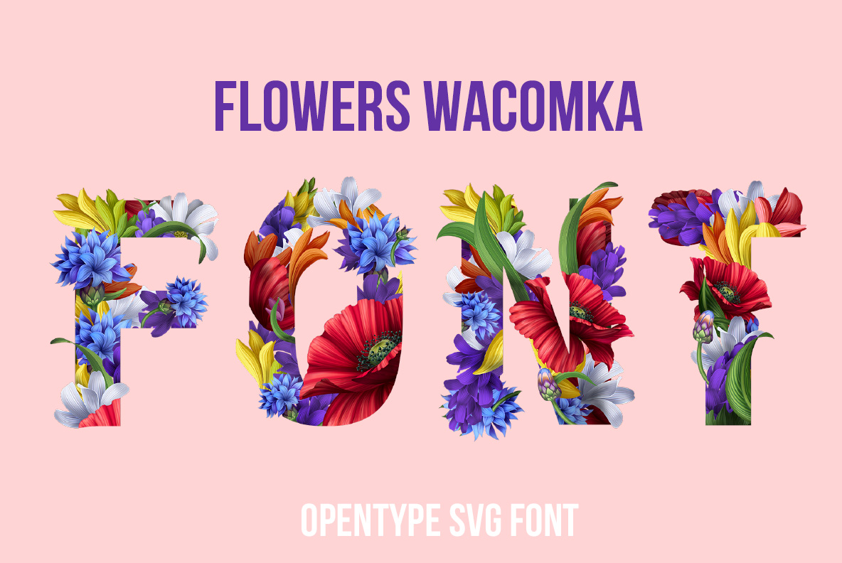 Flowers Wacomka Font with decorative letters created from colorful flowers