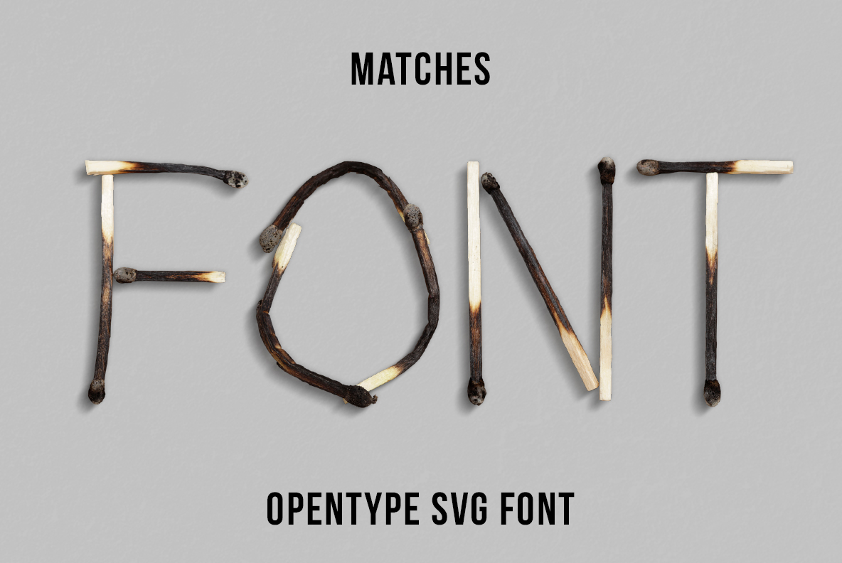 Matches Font – Burned Matchstick Typography Matches Font with handmade letters constructed from burned and partially burned matchsticks