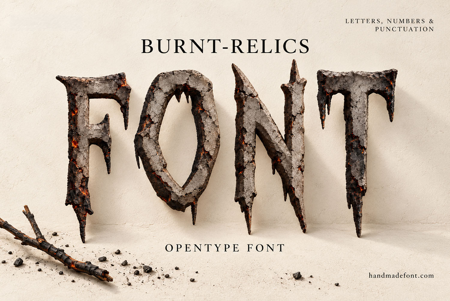Burnt Relics Font cover with charred twigs FONT spelled in the Burnt Relics Font on a pale wall with charred twigs and soot