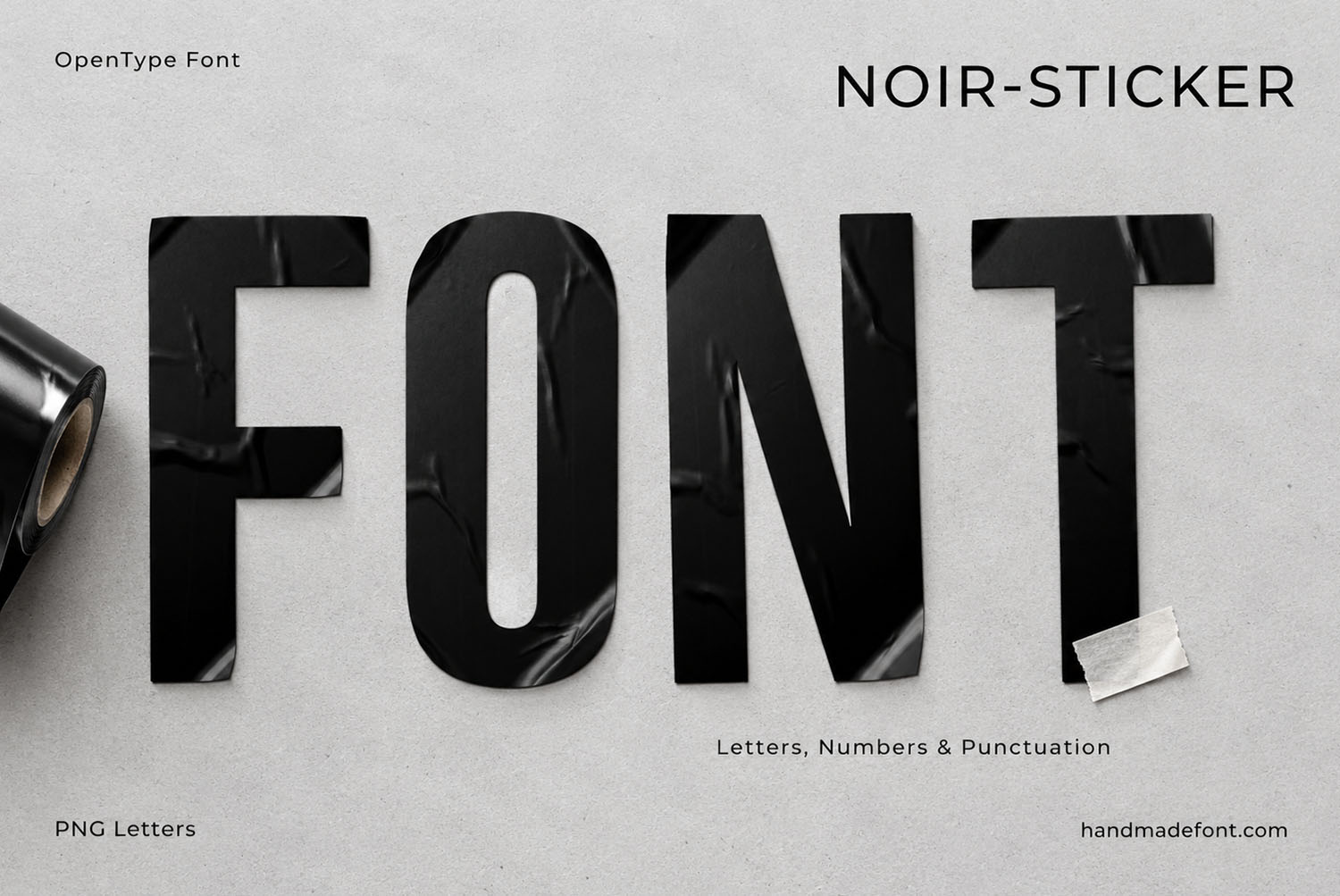 Noir Sticker Font Cover Noir Sticker Font cover spelling FONT on pale grey with a roll of black film