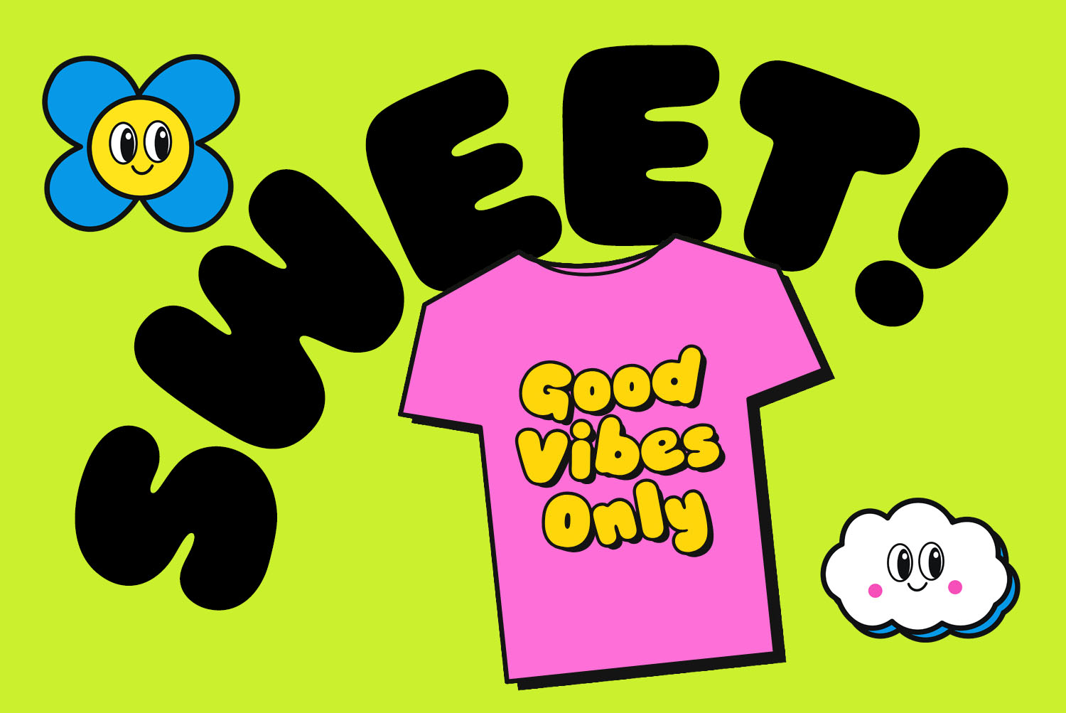 Gummy Pop Font on a Pink T-Shirt Gummy Pop Font spelling SWEET in black above a pink t-shirt printed Good Vibes Only