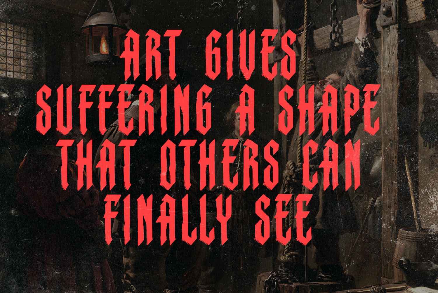 Monastic Font Quote in a Cathedral Red Monastic Font quote about art and suffering over a dim cathedral interior painting