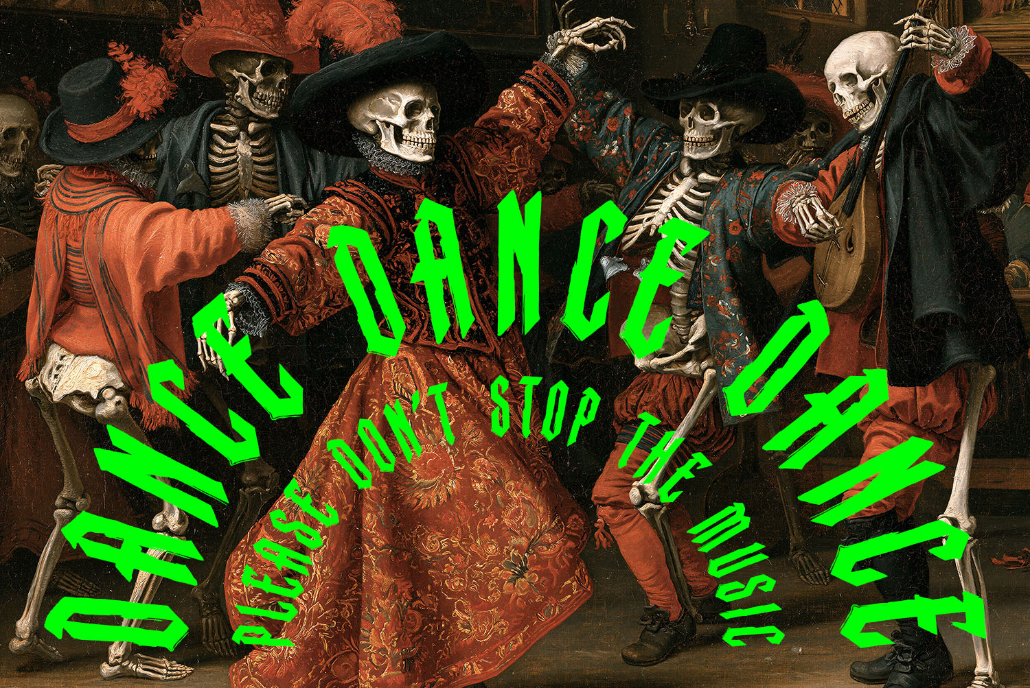 Monastic Font Dancing Skeletons Green Monastic Font lettering arched over skeletons dancing in red velvet robes