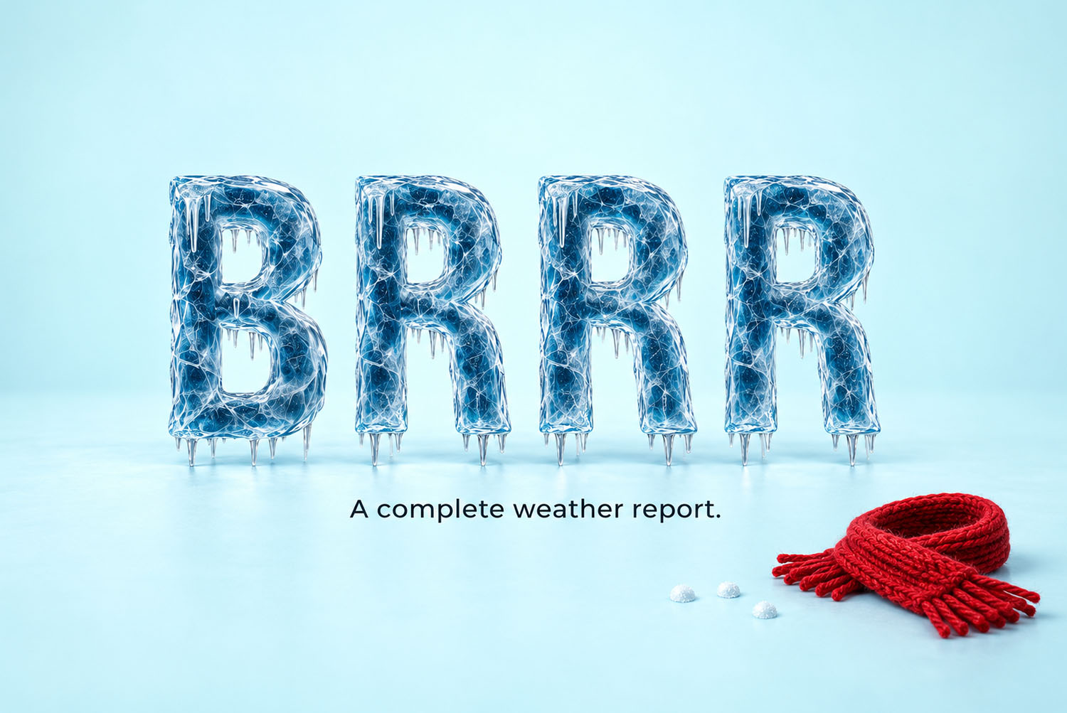Polar Icicle Font BRRRR with a Red Scarf BRRRR spelled in the Polar Icicle Font on pale blue beside a red knitted scarf